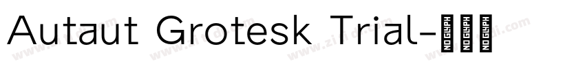 Autaut Grotesk Trial字体转换